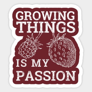 Growing Things Is My Passion, Permaculture, Gardening Gift, Farmer Sticker